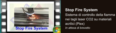 Stop Fire System Sistema di controllo della fiamma nei tagli laser CO2 su materiali acrilici (Plex) In attesa di brevetto